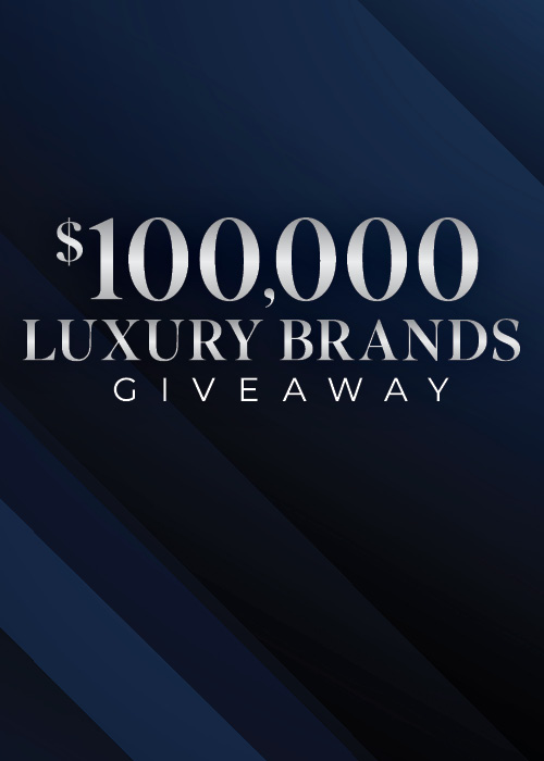 $100,000 Luxury Brands Giveaway