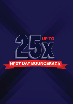 Up to 25x Next Day Bounceback