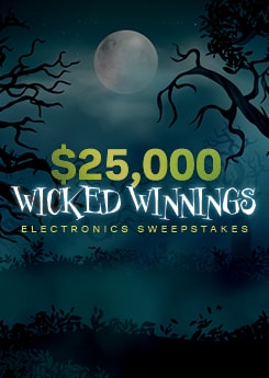 $25,000 WICKED WINNINGS 
