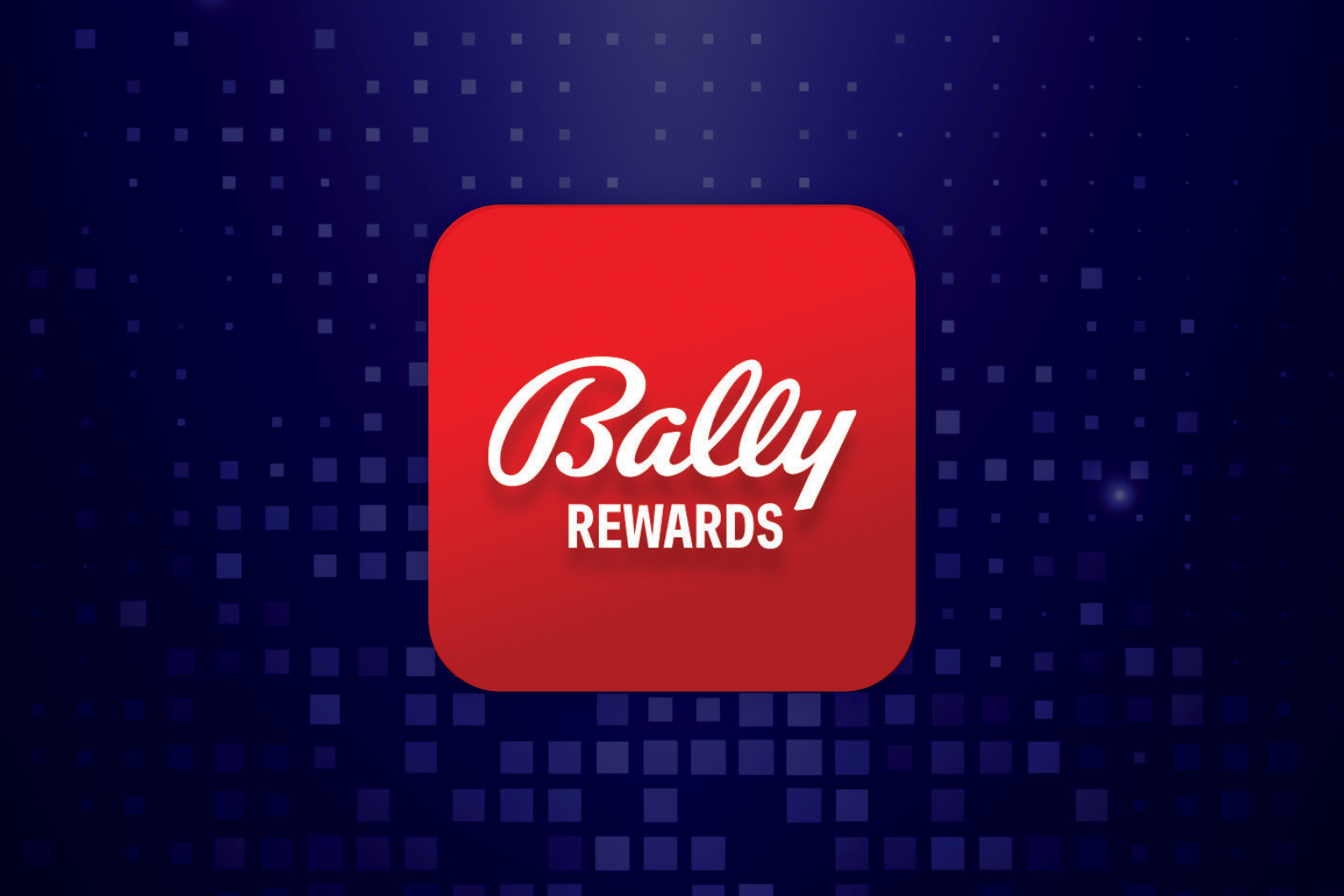 All New Bally Rewards® App!
