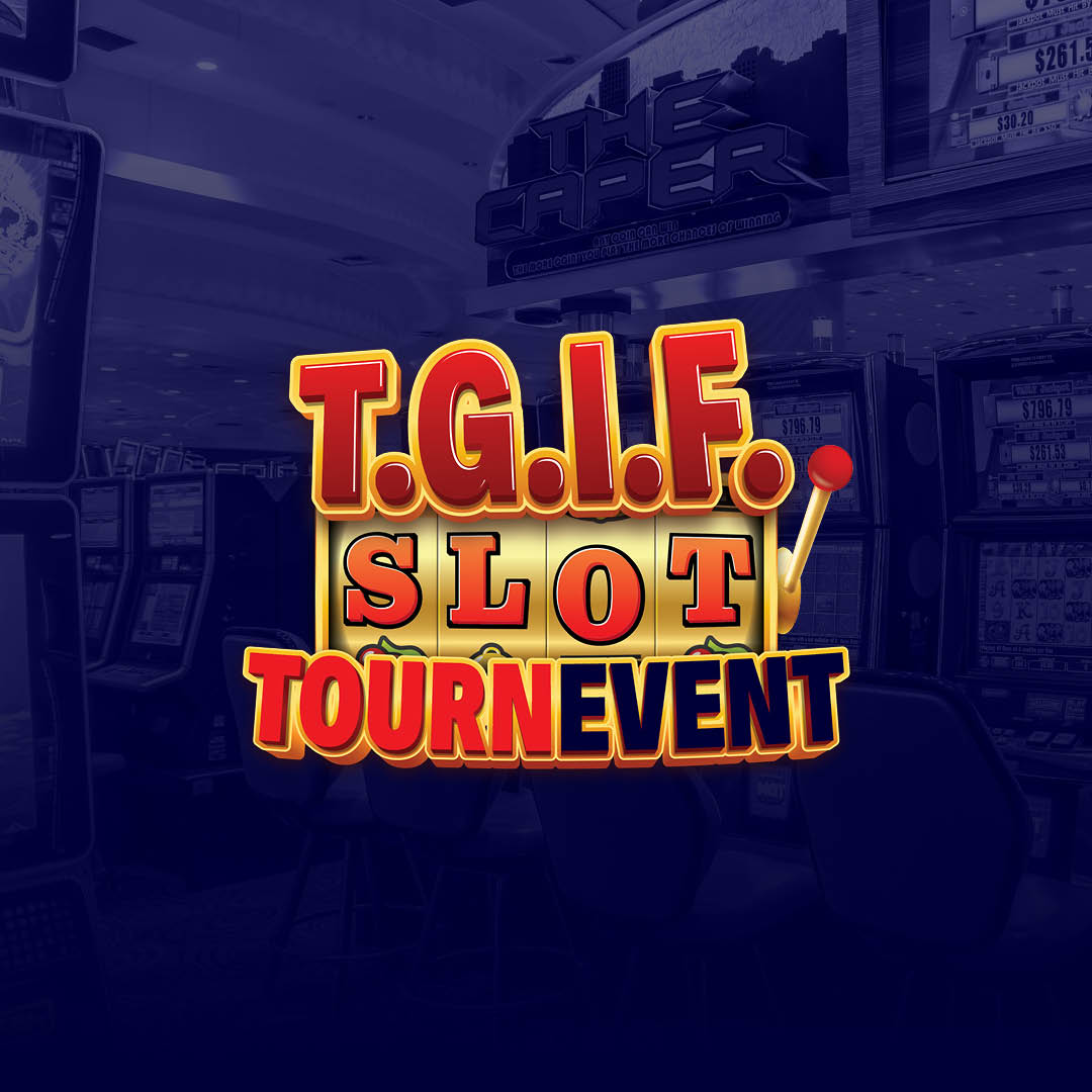 TGIF Slot TournEvent
