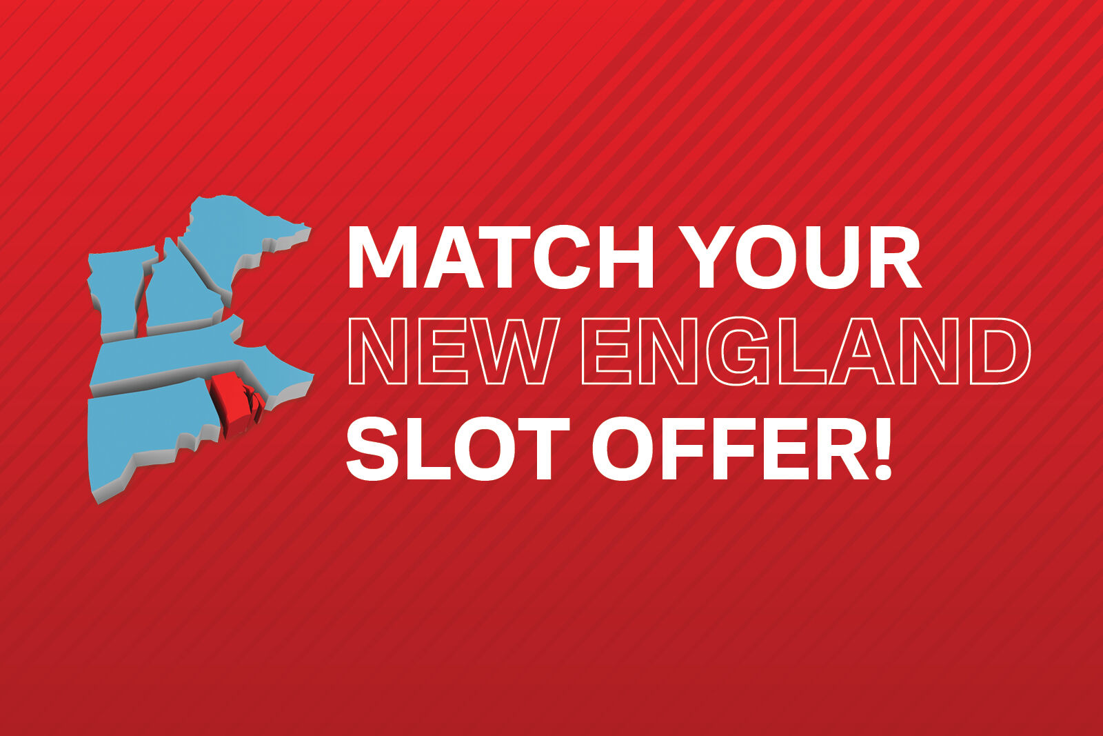 match your new england slot offer