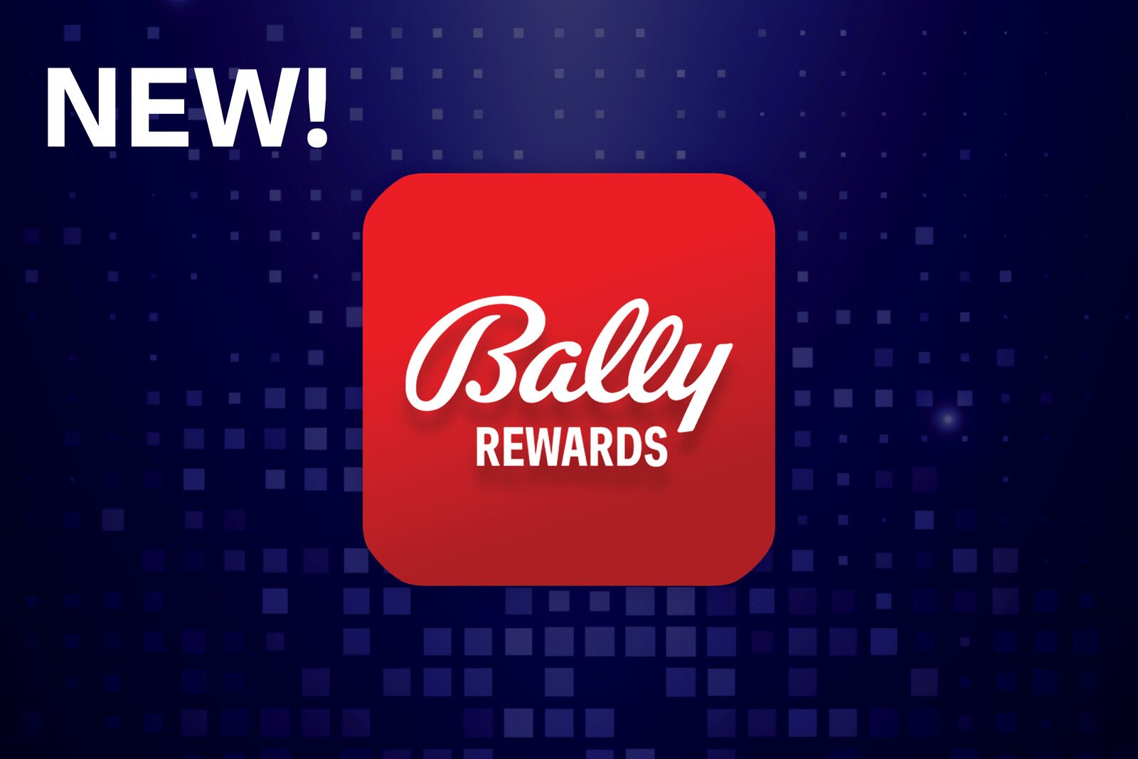 All New Bally Rewards App!